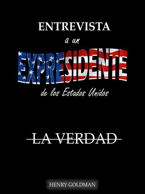 Title details for Entrevista a un expresidente de  los Estados Unidos by Aiden Ziff - Available